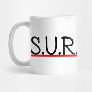 survive design Mug